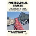 thumbnail image 1 of Postcolonial Spaces: The Politics of Place in Contemporary Culture, (Hardcover), 1 of 1
