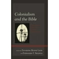 thumbnail image 1 of Postcolonial and Decolonial Studies in R Colonialism and the Bible: Contemporary Reflections from the Global South, (Hardcover), 1 of 1