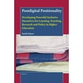 thumbnail image 1 of Postdigital Positionality: Developing Powerful Inclusive Narratives for Learning, Teaching, Research and Policy in Highe, (Hardcover), 1 of 1