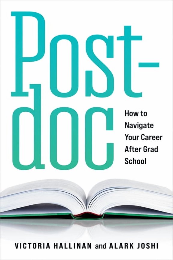 Postdoc: How to Navigate Your Career After Grad School, (Paperback)