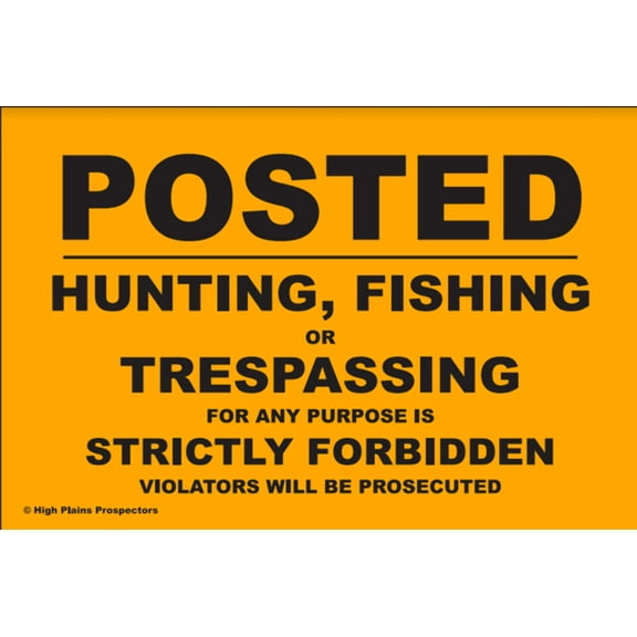Posted - No Hunting, Fishing, or Trespassing Sign - 4 Pack