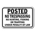 thumbnail image 1 of Posted No Trespassing No Hunting, Fishing Or Trapping Under Penalty Of Law Sign 12" x 18" Heavy Gauge Aluminum Signs, 1 of 4