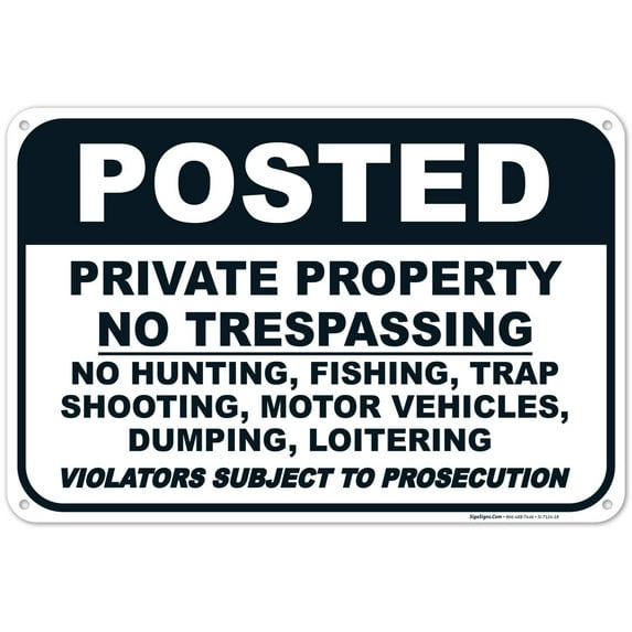 Posted Private Property Sign, No Trespassing Sign,