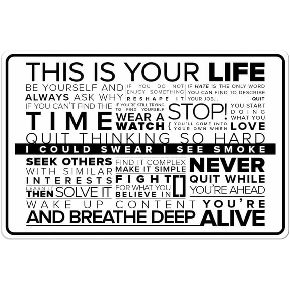 Poster Art Plaque Metal Tin Signs, This is Your Life Be Yourself and Always Ask Why If You Can't Find The Time, for Office School Classroom Home House Wall Decorations 8x12 Inches