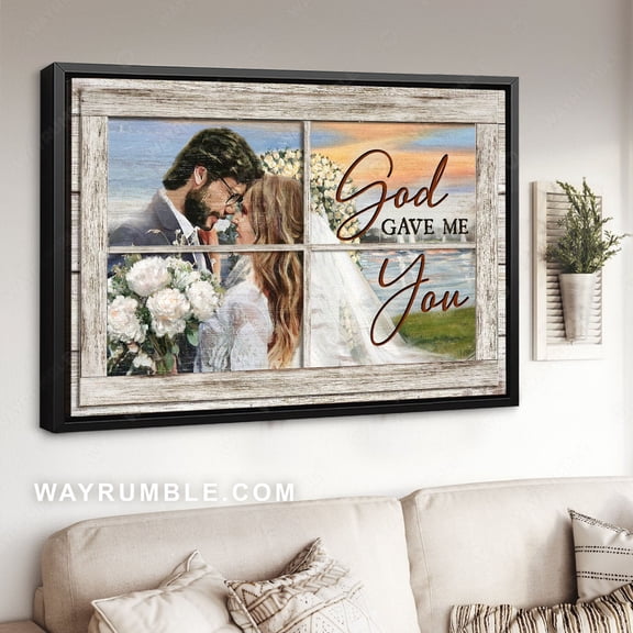 Poster Beautiful wedding, Pretty sunset, White rose, God gave me you - Jesus Poster Prints, Christian Wall Art WINXIE DECOR - 8X12, UNFRAMED