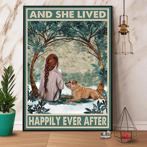 Poster Border Terrier And She Lived Happily Ever After - UNFRAMED Poster Prints, Wall Art For Home Decor Or Office - Great Gift Idea For Friends & Family, 12x18