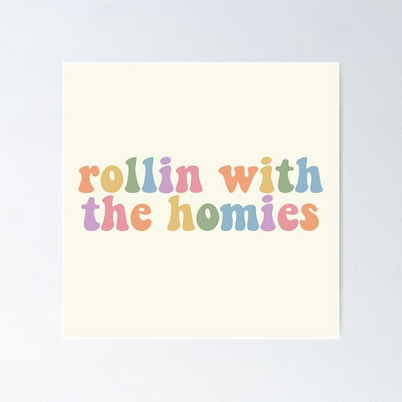 Poster Clueless - Rollin With The Homies - No Framed, Vintage Wall Art, Trendy Retro Print, Positive Quote Poster, Room Decor, Wall Art, 24x36