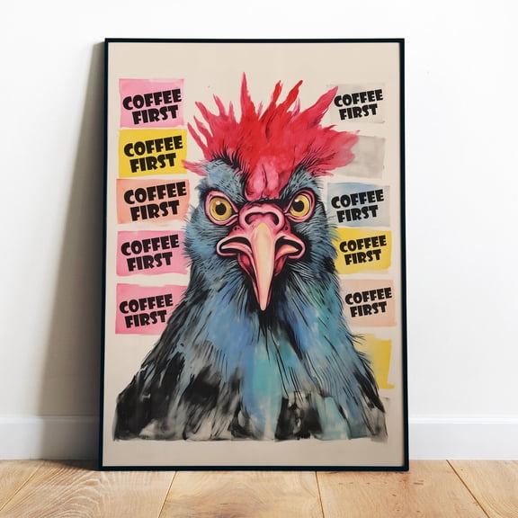 Poster Coffee First Poster Printable Coffee Club Wall Art Funny Kitchen Print Angry Chicken Art Print Coffee Bar Decor Coffee Lover Gift Funk Art - No Framed, Vintage Wall Art, Hot Trend!, 8x12
