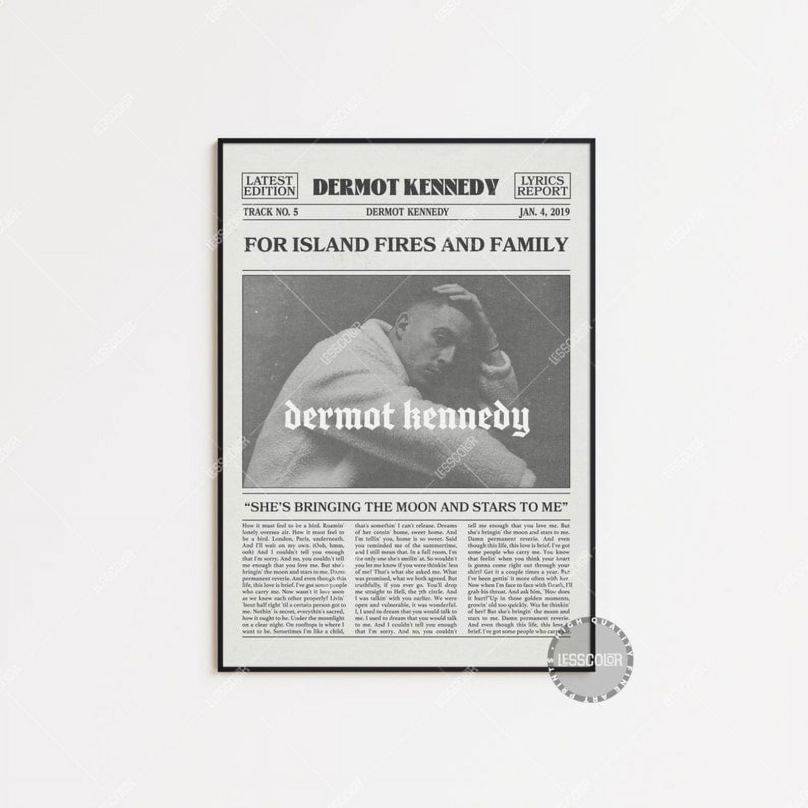 Poster Dermot Kennedy Newspaper Print, For Island Fires and Family