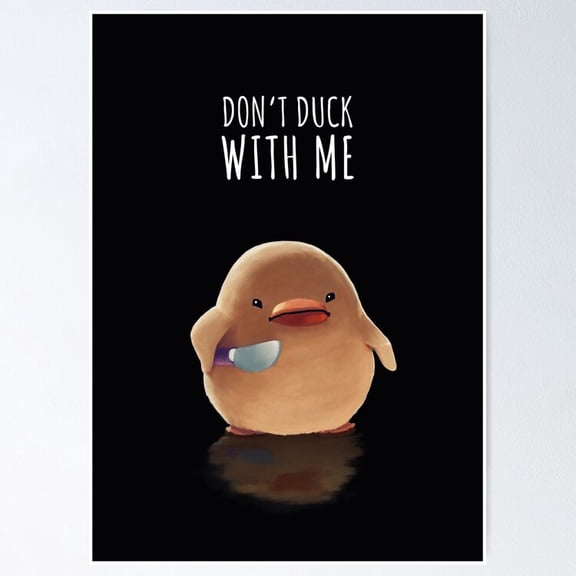 Poster Don'T Duck With Me - Meme - No Framed, Vintage Wall Art, Trendy Retro Print, Positive Quote Poster, Room Decor, Wall Art, 8x12