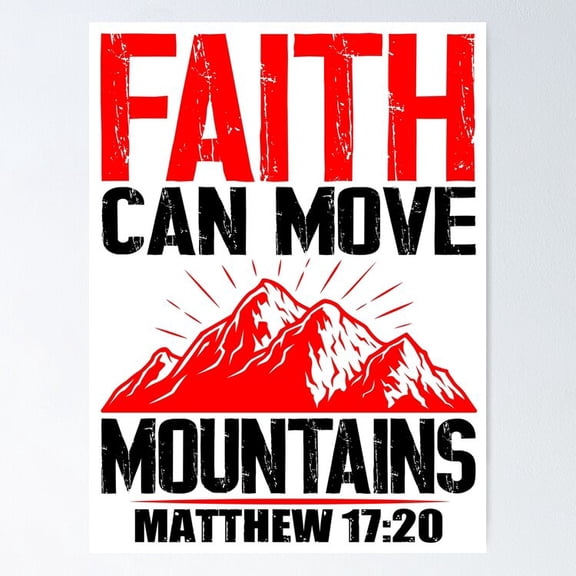 Poster Faith Can Move Mountain - Matthew Poster Vintage Wall Arthot Trend! , Poster Print Only