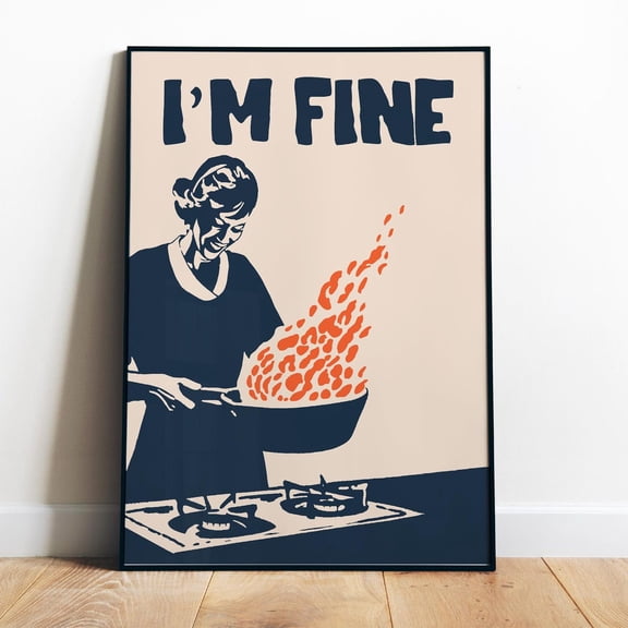 Poster I'M Fine Print Retro Kitchen Wall Art Funny Digital Prints Gift For Chefs Fun Dining Decor Blue Minimalist Kitchen Art Print Happy Housewife - No Framed, Vintage Wall Art, Hot Trend!, 12x18