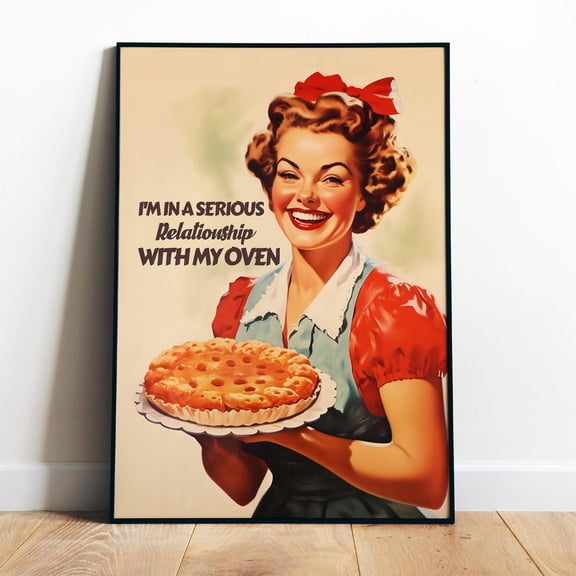 Poster Funny Kitchen Poster Retro Housewife Print Kitchen Wall Art Baking Print Cooking Wall Art Kitchen Quote Poster Pie Printable Gift For Her - No Framed, Vintage Wall Art, Hot Trend!, 8x12