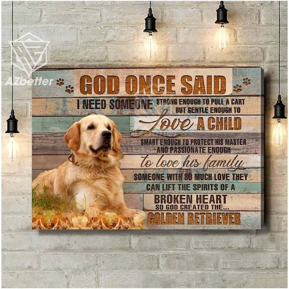 Poster Golden Retriever God Created Goldendog Home Wallgolden Re- UNFRAMED Poster Prints, Wall Art For Home Decor Or Office - Great Gift Idea For Friends & Family, 8x12