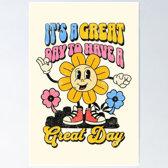 Poster It'S A Great Day To Have A Great Day - Cute, Retro, Character, 70S, 60S, Flowers, Quote - No Framed, Vintage Wall Art, Trendy Retro Print, Positive Quote Poster, Room Decor, Wall Art, 12x18