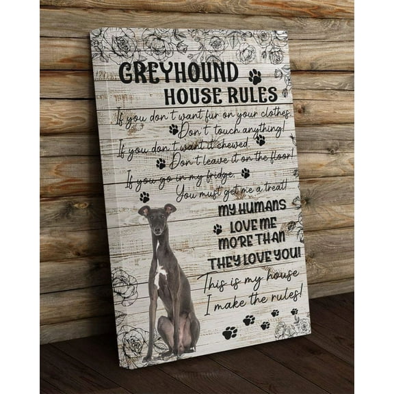 Poster Greyhound House Rules, Birthday, Christmas, Family, To My Friend, To My Son, To... Wall Art, Unframed Prints For Home Or Office, Perfect Gift For Everyone, 8x12