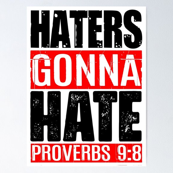 Poster Haters Gonna Hate - Proverbs Poster - No Framed, Vintage Wall Art, Hot Trend!, 8x12