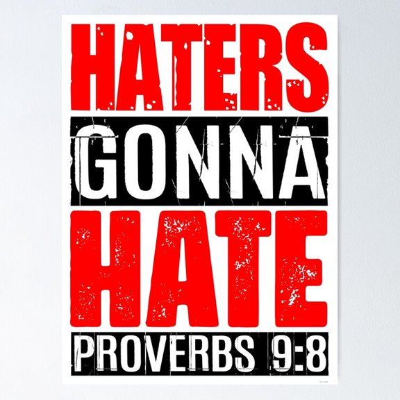 Poster Haters Gonna Hate - Proverbs Poster - No Framed, Vintage Wall Art, Hot Trend!, 8x12