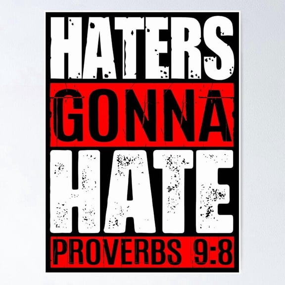 Poster Haters Gonna Hate - Proverbs Poster Vintage Wall Arthot Trend! , Poster Only