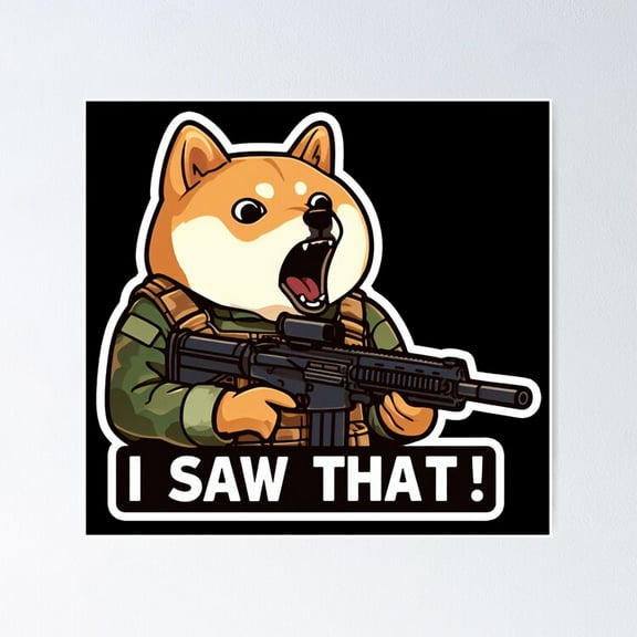 Poster I Saw That Meme Poster - No Framed, Vintage Wall Art, Hot Trend!, 24x36