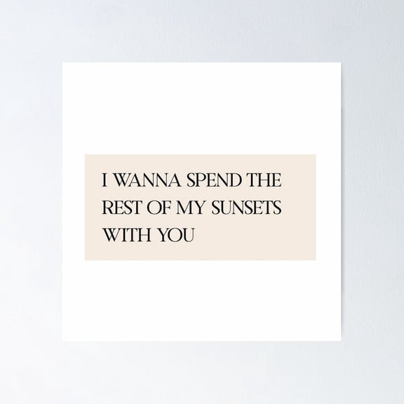 Poster I Wanna Spend The Rest Of My Sunsets With You - No Framed, Vintage Wall Art, Trendy Retro Print, Positive Quote Poster, Room Decor, Wall Art, 8x12
