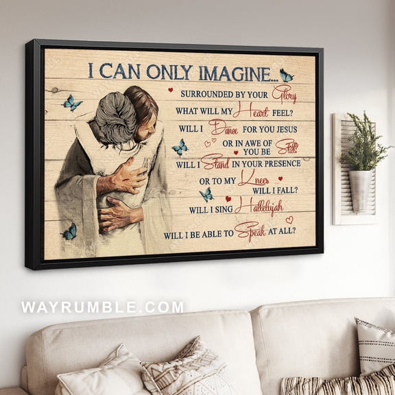 Poster Jesus calls, The world in his arm, Blue butterfly, I can only imagine - Jesus Poster Prints, Christian Wall Art WINXIE DECOR - 8X12, UNFRAMED
