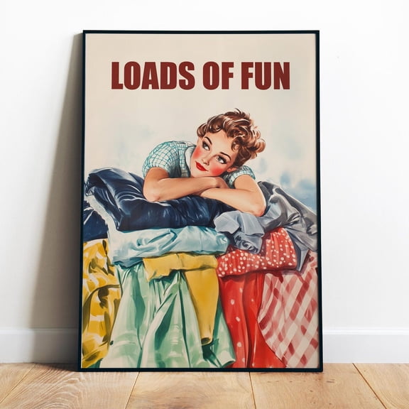 Poster Loads Of Fun Print Funny Laundry Wall Art Printable Utility Room Decor Cute Quote Print Retro Women Wall Art Digital Print Laundry Artwork - No Framed, Vintage Wall Art, Hot Trend!, 8x12
