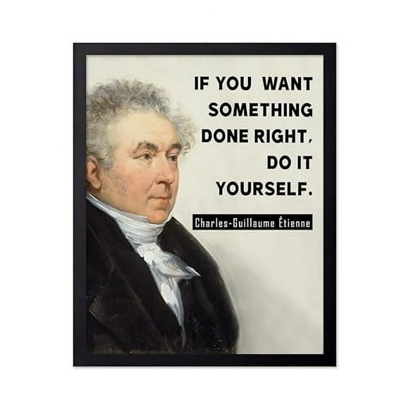Poster Master Do It Yourself Poster - Charles-Guillaume tienne Print - Motivational Art - Encouraging Quotes Art - Gift for Him & Her - Inspiring Decor for Bedroom or Office, 16x20 Black Framed