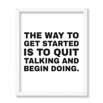 Poster Master Quit Talking And Begin Doing Poster - White Accomplishment Print - Inspirational Wall Art - Positive Quotes Art -Encouragement Wall Art - Uplifting Home Decor, 8x10 White Framed