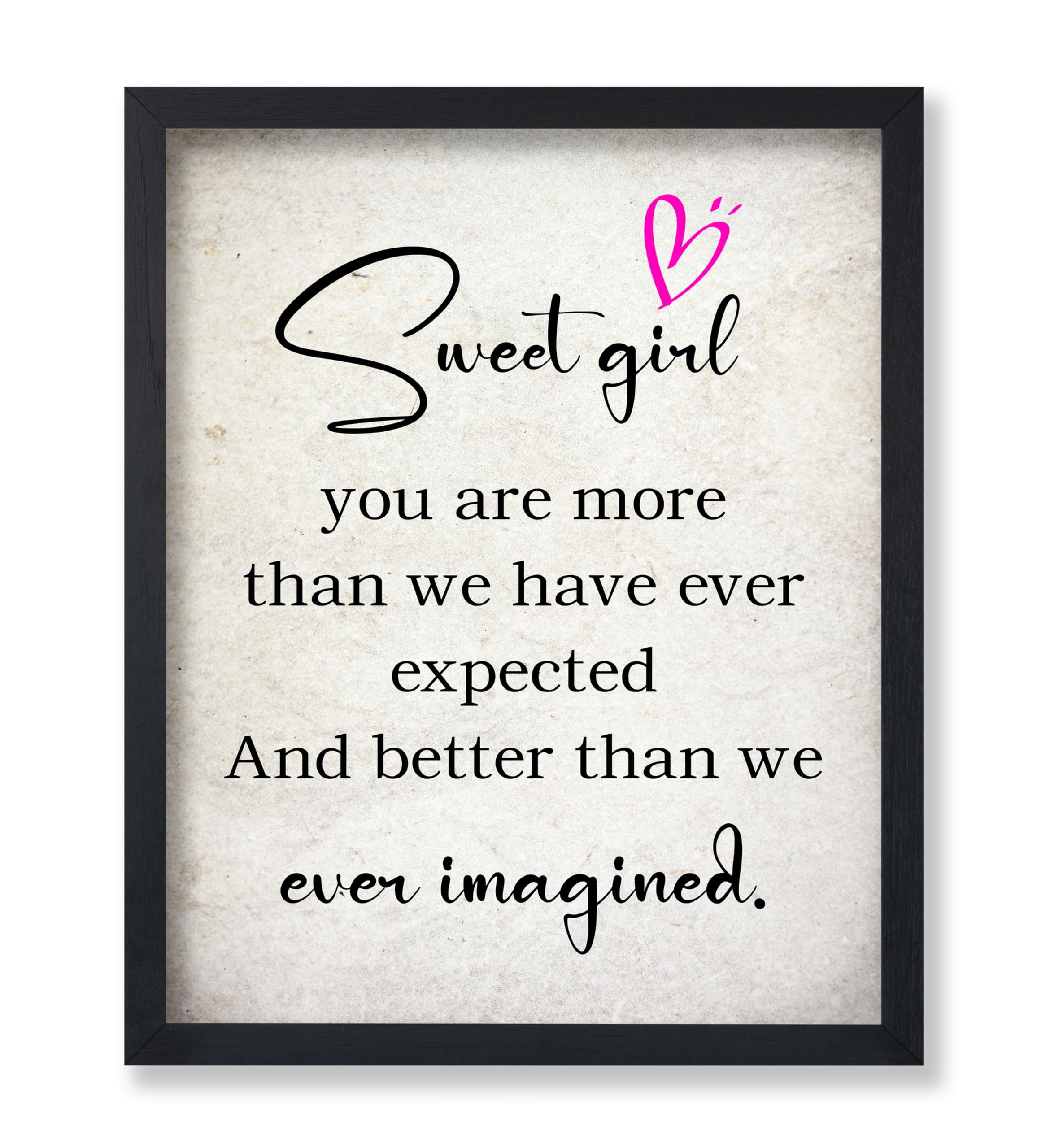 Poster Master Sweet Girl Poster You Are More Than We Have Ever