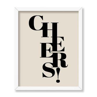 Poster Master Vintage Minimalist Poster - Retro Unique Print - Cheers, Toast, Simple, Unique, Typography, Expression - Gift for Artist, Friend - Wall Decor for Kitchen, Bar, 8x10 White Framed
