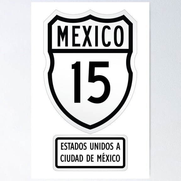 Poster Mexico Federal Highway 15 Sign - No Framed, Vintage Wall Art, Trendy Retro Print, Positive Quote Poster, Room Decor, Wall Art, 8x12