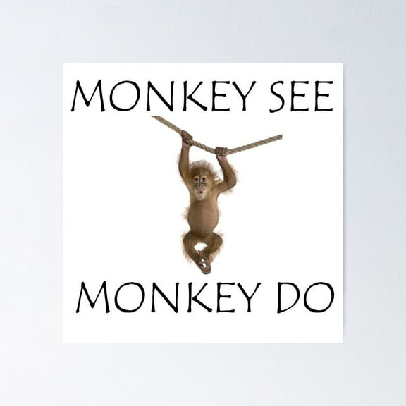 Poster Monkey See Monkey Do - No Framed, Vintage Wall Art, Trendy Retro Print, Positive Quote Poster, Room Decor, Wall Art, 24x36