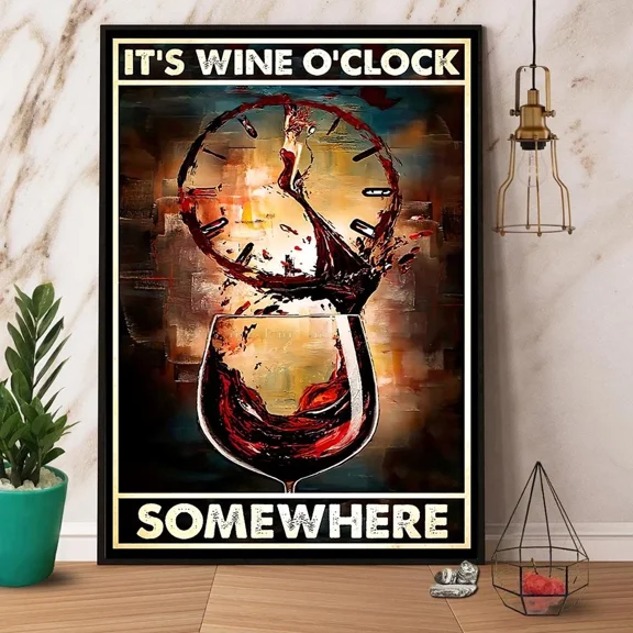 Poster O'Clock Wine It'S Wine O'Clock Somewhere Paper Matte Wall Art ... Wall Art, Unframed Prints For Home Or Office, Perfect Gift For Everyone, 8x12