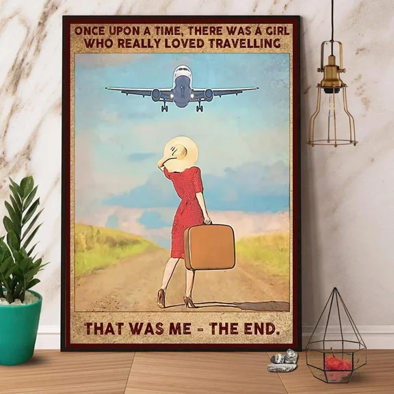 Poster Once Upon A Time There Was A Girl Who Really Loved Travelling Paper No... Wall Art Prints For Home Or Office Perfect Gift For Everyone