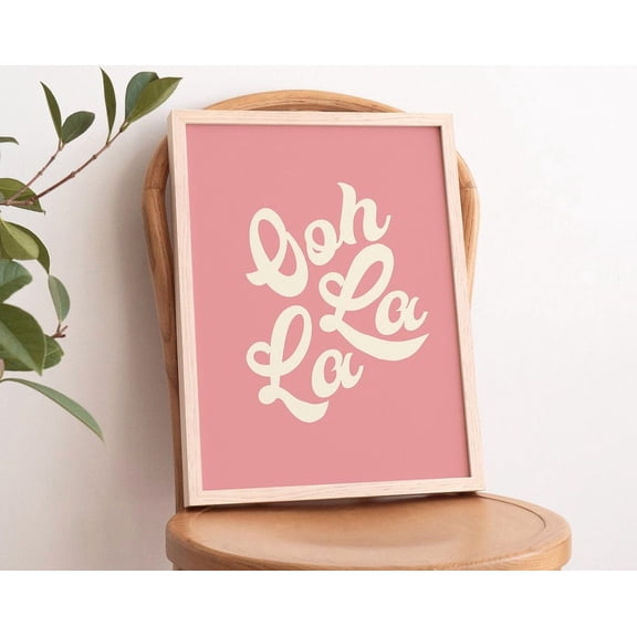Kna Prints - Ooh La La Wall Print, Retro Pink Print, 70S Typography Wall Decor, Chic Trendy Wall Art, Large , Bedroom, Living Room For Home Decor, Living Room, Bedroom, Office, UNFRAMED-8x12