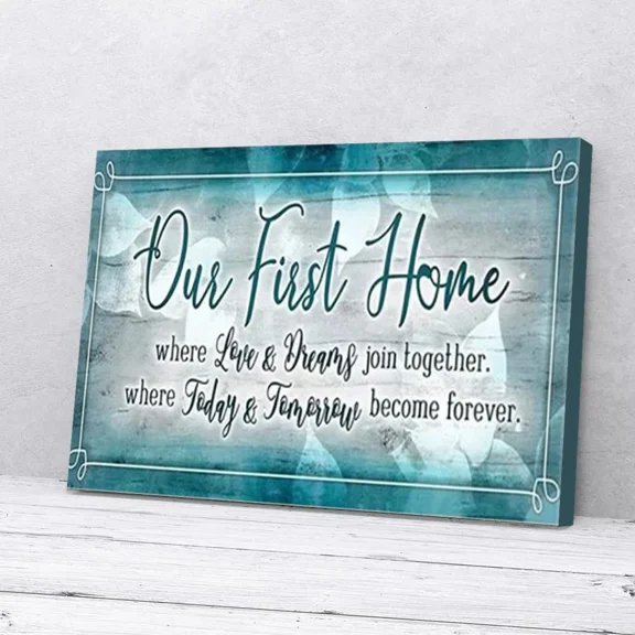 Poster Our First Home - UNFRAMED Poster Prints, Wall Art For Home Decor Or Office - Great Gift Idea For Friends & Family, UNFRAMED-24x36