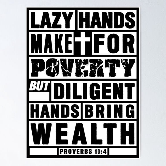 Poster Proverbs Diligent Hands Bring Wealth Poster - No Framed, Vintage Wall Art, Hot Trend!, 8x12