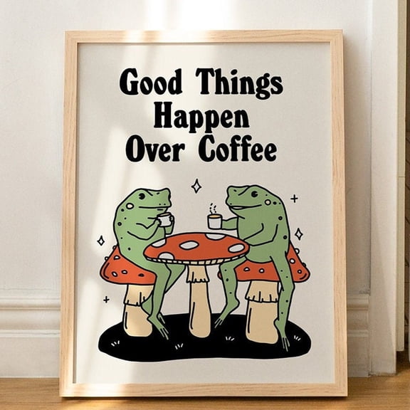 Poster Retro Frog Coffee Print, Vintage Positivity Quote Illustration, Mushroom Toad, A3 A4 A2 Prints, Cute Quirky Print, Kitchen Wall Art Unframed - No Framed, Vintage Wall Art, Hot Trend!, 8x12