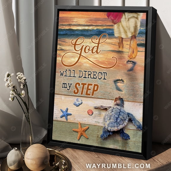 Poster Sea turtle, Follow Jesus, On the beach, God will direct my step - Jesus Portrait Poster Prints, Christian Wall Art WINXIE DECOR - 8X12, UNFRAMED