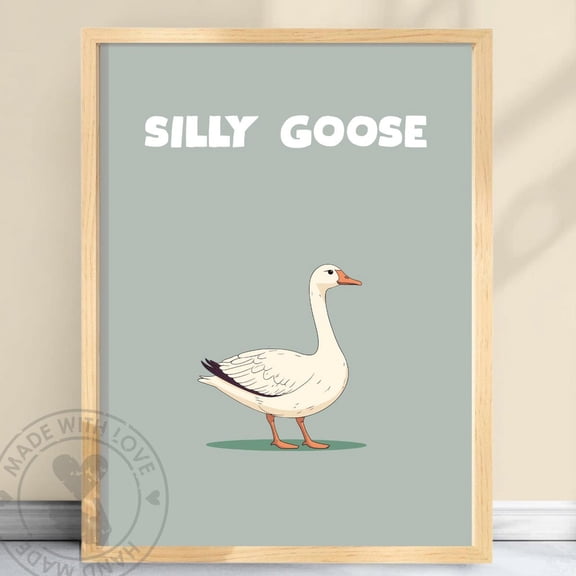 Poster Silly Goose Print Trendy Wall Artapartment Decor Retro Wall Artquirky Wall Nursery Art Cottage Core Decor Minimalist #Sillygoose Vintage Wall Arthot Trend! , Poster Print Only