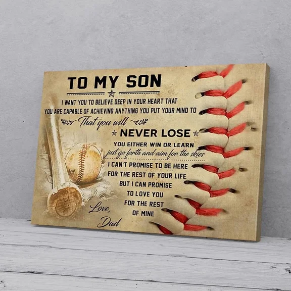 Poster To My Son I Want You To Believeeep In Your Heart Baseball- UNFRAMED Poster Prints, Wall Art For Home Decor Or Office - Great Gift Idea For Friends & Family, UNFRAMED-8x12