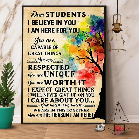 Poster Teacher Dear Students I Believe In You I Am Here For You Paper Matte ... Wall Art Prints For Home Or Office Perfect Gift For Everyone