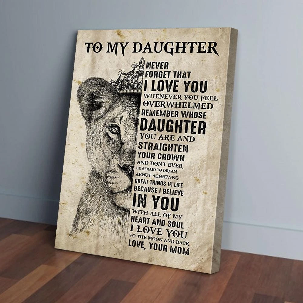 Poster To My Daughter Never Forget That I Love You Mom Lion, Wall Art ...