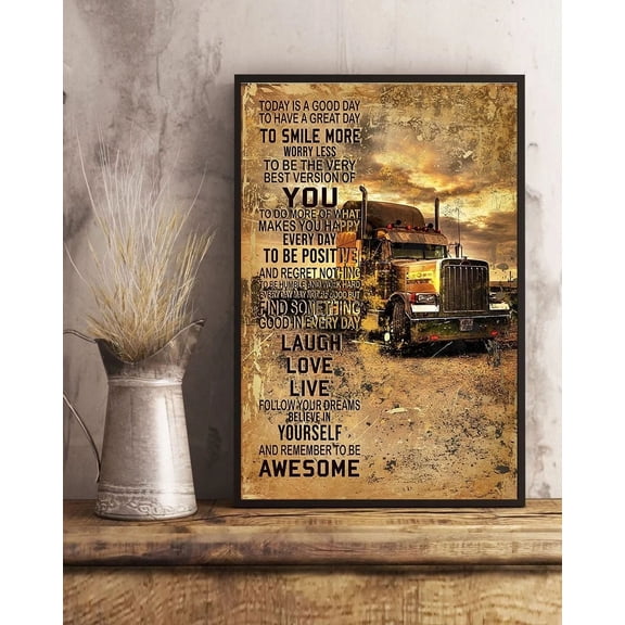 Poster Today Is A Good Day With Semi Trailer Truck, Matte Wall ... Wall Art, Unframed Prints For Home Or Office, Perfect Gift For Everyone, 8x12