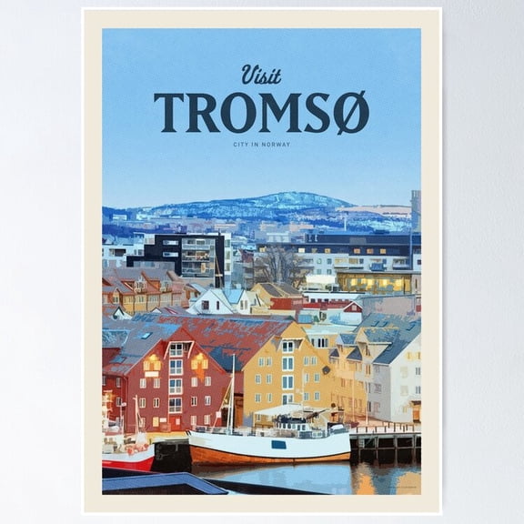 Poster Visit Tromsã£Â¸ Wall Artunframed Prints For Home Or Office Perfect Gift For Everyone , Poster Print Only