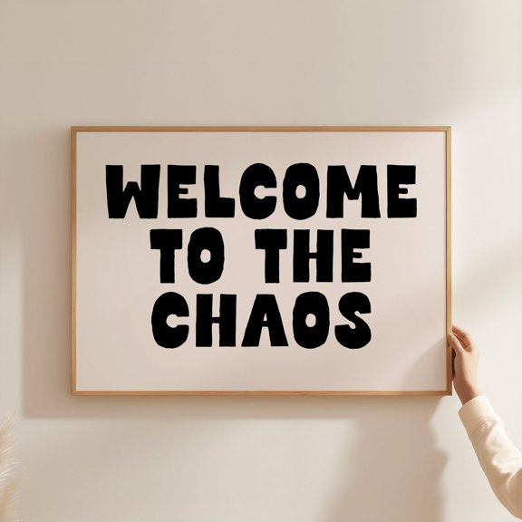 Poster Welcome To The Chaos Art Print, Trendy Wall Art, Printable Wall Art, Quirky Wall Art, Fun Quote Print, Funny Wall Art, Family Wall Art - No Framed, Vintage Wall Art, Hot Trend!, 8x12