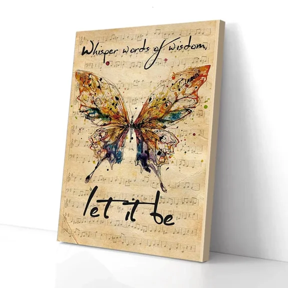 Poster Whisper Words Of Wisdom Let It Be Music Butterfly- UNFRAMED Poster Prints, Wall Art For Home Decor Or Office - Great Gift Idea For Friends & Family, 24x36