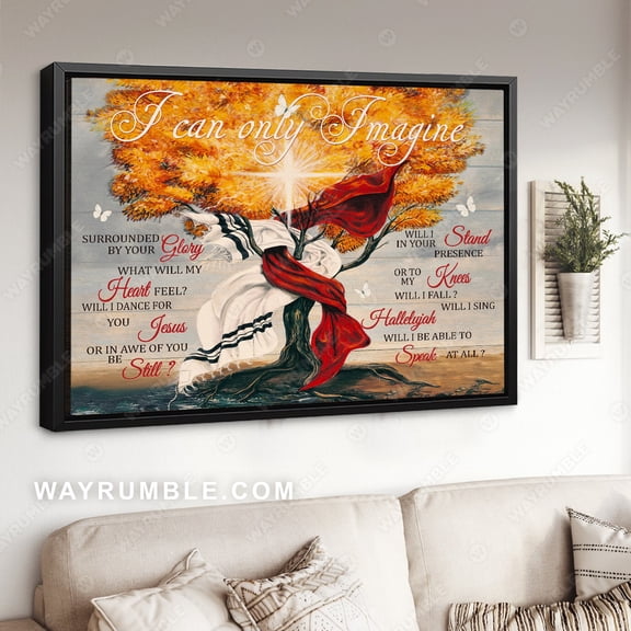 Poster White and red cloth, Old tree poster, I can only imagine - Jesus Poster Prints, Christian Wall Art WINXIE DECOR - 8X12, UNFRAMED