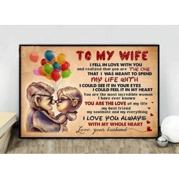 Poster To My Wife I Love You With My Whole Heart Up Movie Art Picture Print Wall Art, Unframed Prints For Home Or Office, Perfect Gift For Everyone, 12x18